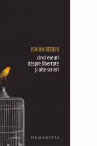 Cinci eseuri despre libertate si alte scrieri
