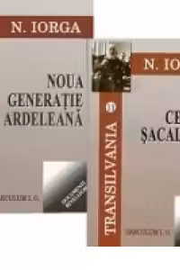Noua generatie ardeleana. Ceasul sacalilor (Transilvania - volumele 10-11)