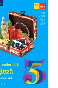 Limba enlgeză L1. Clasa a V-a. Ghidul profesorului