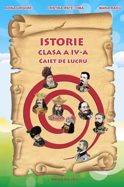 Istorie - Clasa 4 - Caiet de lucru