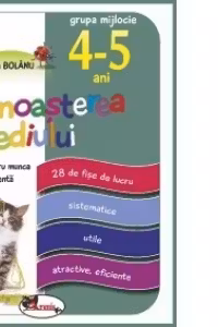 Cunoasterea mediului, fise pentru munca independenta, 4-5 ani