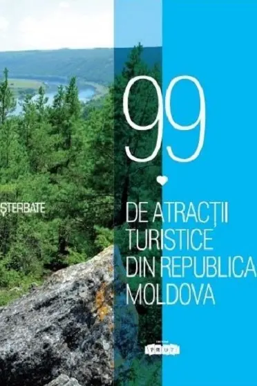 99 de atractii turistice din Republica Moldova
