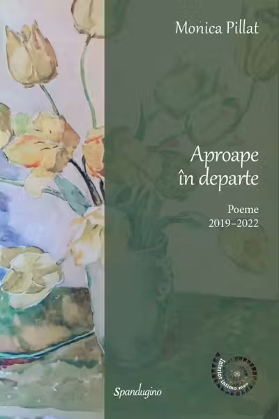 Aproape în depărtare. Poeme 2019-2022 Ed.2