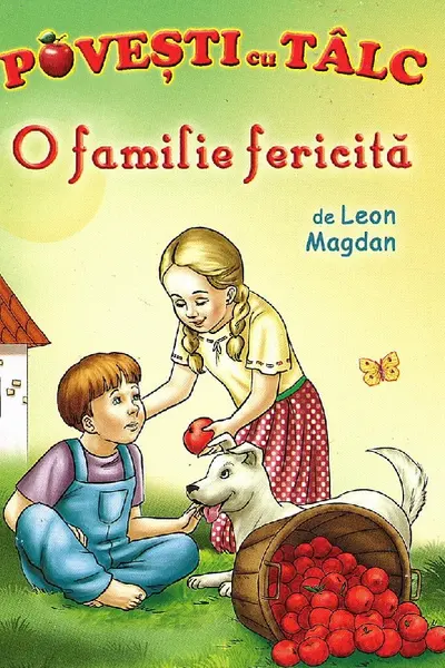 O familie fericită. Povești cu tâlc