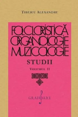 Folcloristica, organologie, muzicologie. Studii Vol. 2