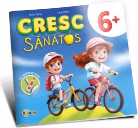 Cresc sanatos - Carte cu autocolante 6 ani+