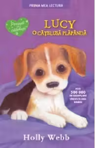 Prima mea lectura. LUCY, O CATELUSA PLAPANDA. reeditare