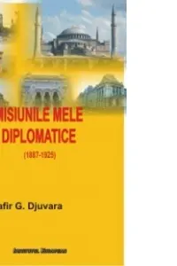 Misiunile Mele Diplomatice