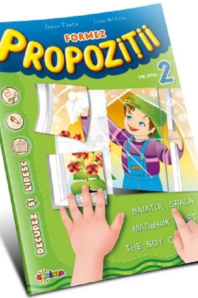 Formez propozitii. Volumul II