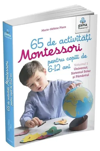 65 de activitati Montessori pentru copiii de 6-12 ani