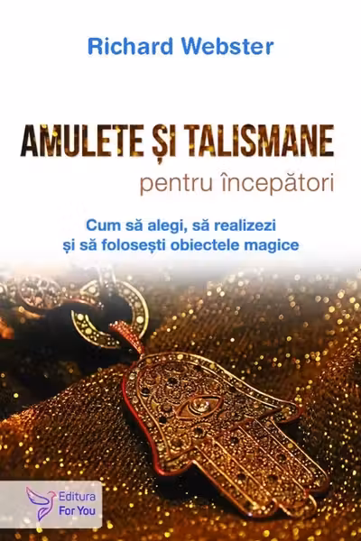Amulete si talismane pentru incepator