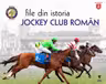 File din istoria Jockey Club Roman