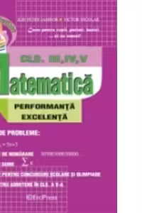 Matematica clasele III-IV-V pentru performanta si excelenta