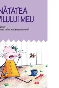 Sanatatea copilului meu