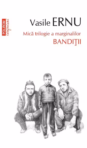 Banditii Vol. II din Mica trilogie a marginalilor