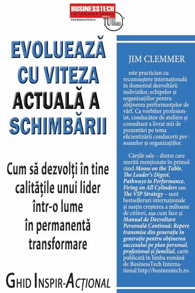 Evolueaza cu viteza actuala a schimbarii