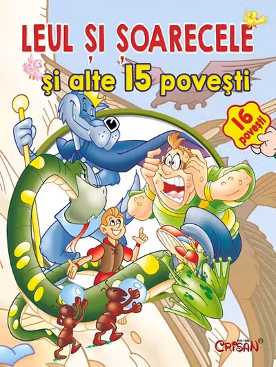 Leul și șoarecele și alte 15 povești