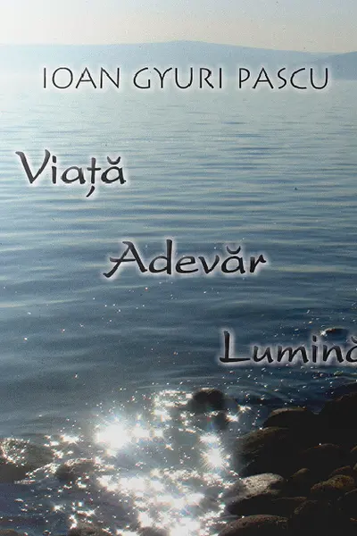Viața Adevăr Lumina
