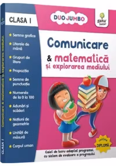 Comunicare si matematica si explorarea mediului. Clasa I