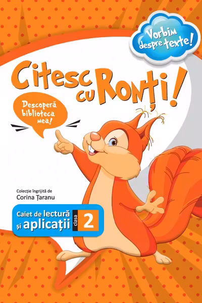 Citesc cu Ronți! Caiet de lectură și aplicații - Clasa 2