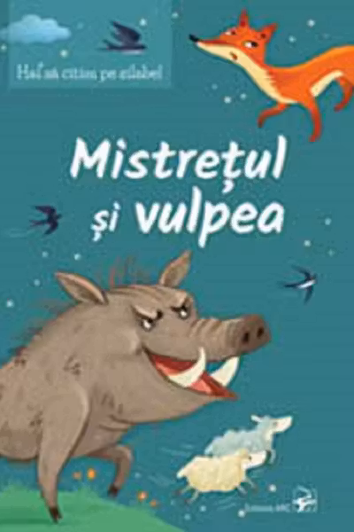 Mistrețul și vulpea. Hai să citim pe silabe!