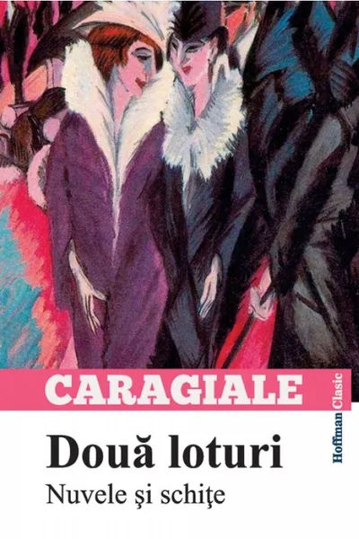 Doua loturi. Nuvele si schite