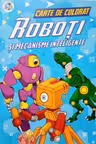 Roboti si mecanisme inteligente. Carte de colorat
