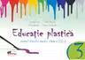Educatie plastica pentru clasa a III-a (caiet format mic) - editia a II-a revizuita