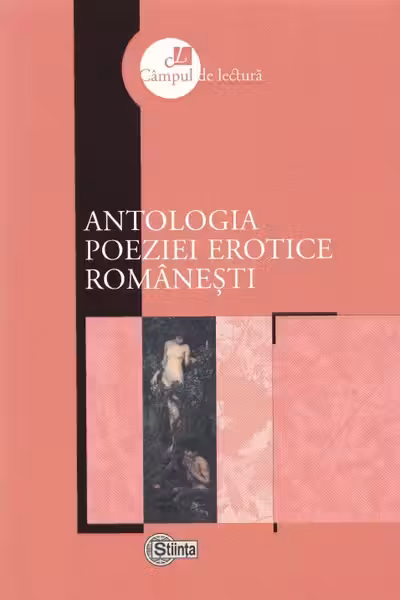 Campul de lectura. Antologia poeziei erotice romanesti