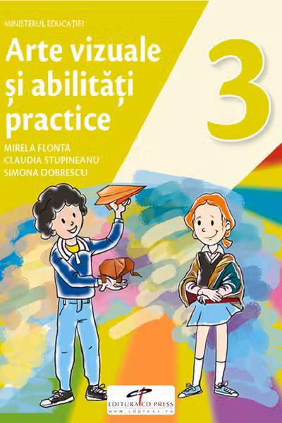 Arte vizuale și abilități practice - Clasa 3 - Manual