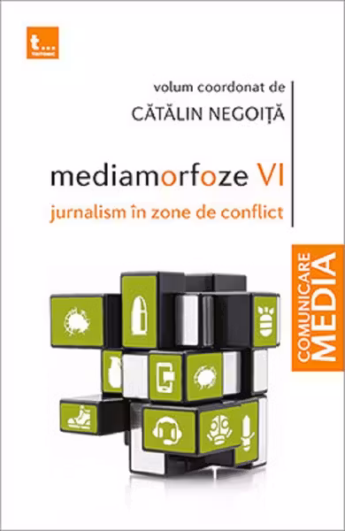 Mediamorfoze 6. Jurnalism în zone de conflict