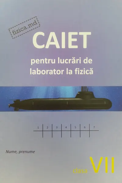 Fizica cl.7. Caiet pentru lucrari de laborator