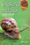 Cresterea melcilor. M.A.S.T.