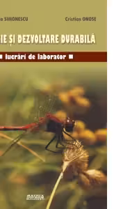 Ecologie si dezvoltare durabila. Lucrari de laborator