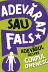 Adevarul despre corpul omenesc