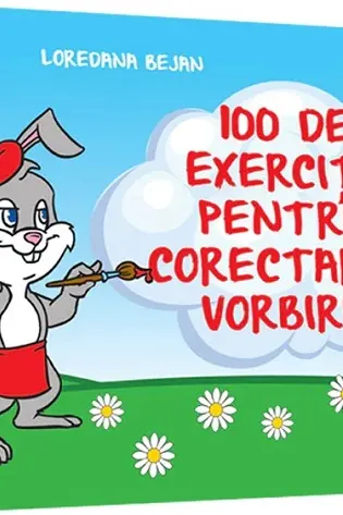 100 de exerciții pentru corectarea vorbirii