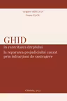 Ghid in exercitarea dreptului la repararea prejudiciul cauzat prin infractiuni de sustragere