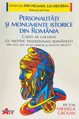 Personalitati si monumente istorice din Romania. Carte de colorat