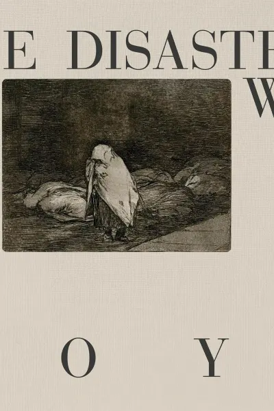 Goya: The Disasters of War
