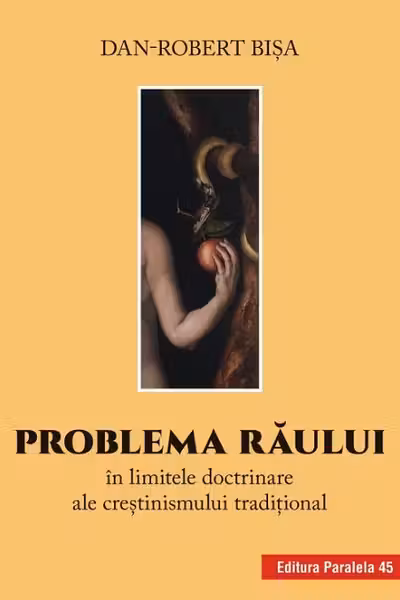 Problema răului în limitele doctrinare ale creștinismului tradițional