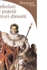 Simboluri ale puterii si mari dinastii