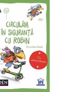 Circulam in siguranta cu Robin