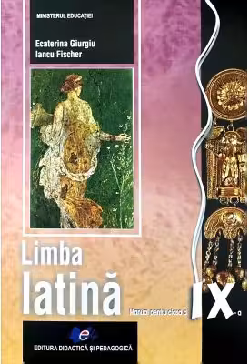 Limba latină - Clasa 9 - Manual