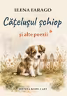 Catelusul schiop si alte poezii - Elena Farago