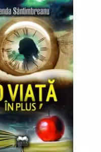 O viata in plus