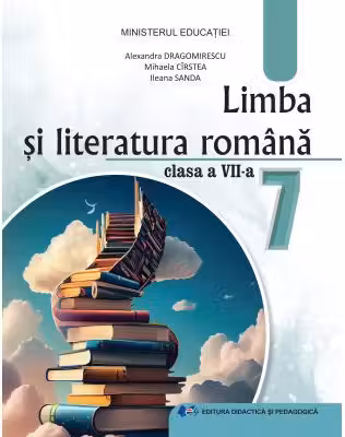 Limba si literatura romana. Manual clasa 7
