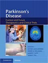 Parkinson's Disease: Current and Future Therapeutics and Clinical Trials - Nestor Galvez-Jimenez, Hubert H. Fernandez, Alberto J. Espay, Susan H. Fox