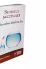 Secretul succesului Increderea totala in sine