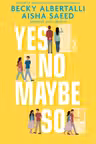 Yes No Maybe So