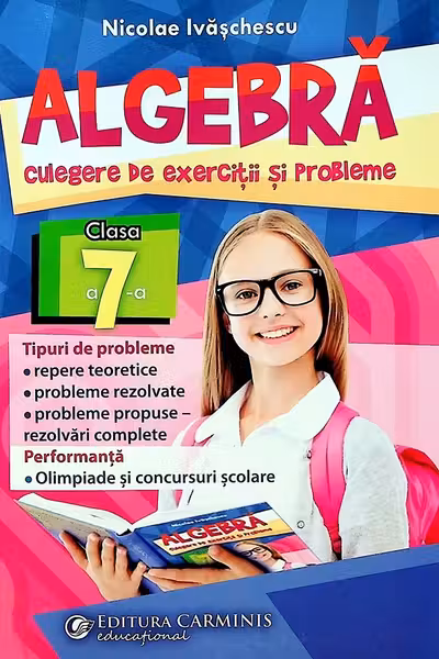 Algebra, culegere de exerciții și probleme - Clasa 7